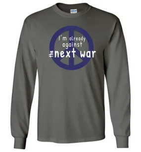 Against The Next War T-Shirts