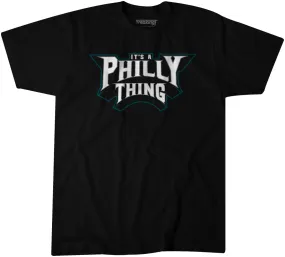 It's a Philly Thing